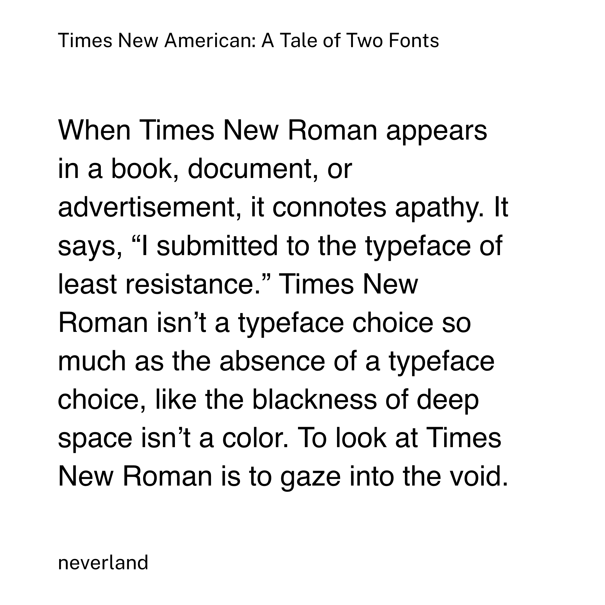 Auto-generated description: Text discusses Times New Roman as a symbol of typographic apathy and a lack of creativity, likening it to a void.